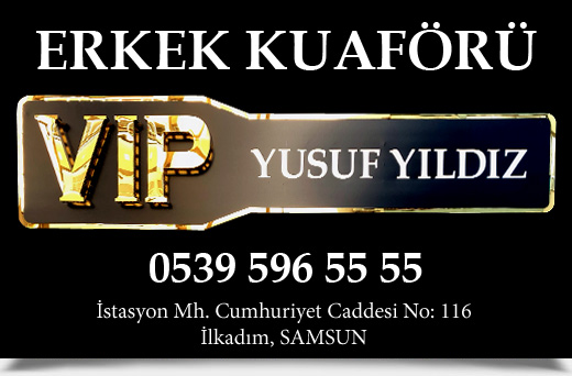 ERKEK KUAFÖRÜ VIP YUSUF YILDIZ